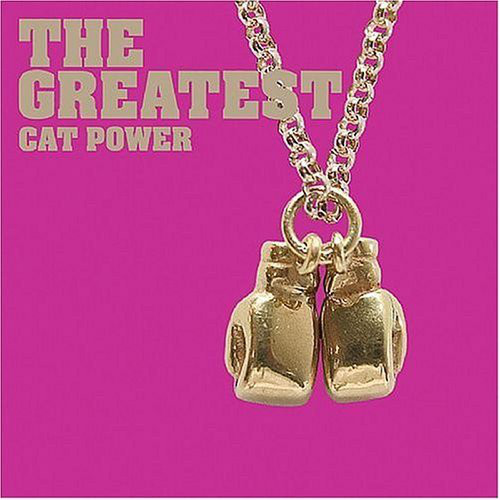 Cat Power: The Greatest (2006)